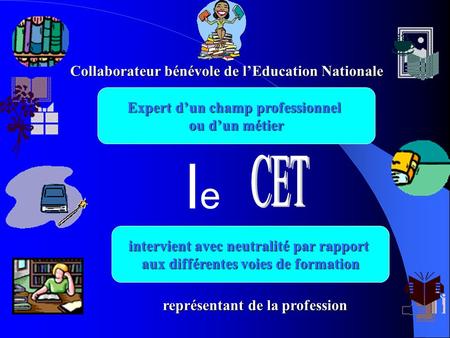 le CET Collaborateur bénévole de l’Education Nationale