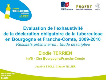 InVS - Cire Bourgogne/Franche-Comté Jeanine STOLL, Claude TILLIER