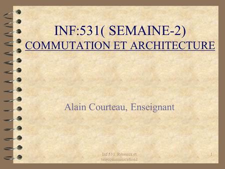 INF:531( SEMAINE-2) COMMUTATION ET ARCHITECTURE