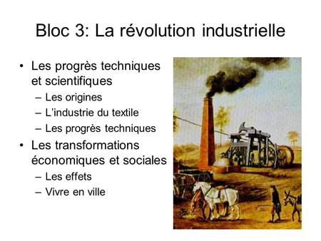 Bloc 3: La révolution industrielle