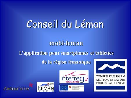 Conseil du Léman mobi-leman L’application pour smartphones et tablettes de la région lémanique.