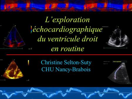 L’exploration échocardiographique du ventricule droit en routine