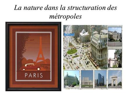 La nature dans la structuration des métropoles