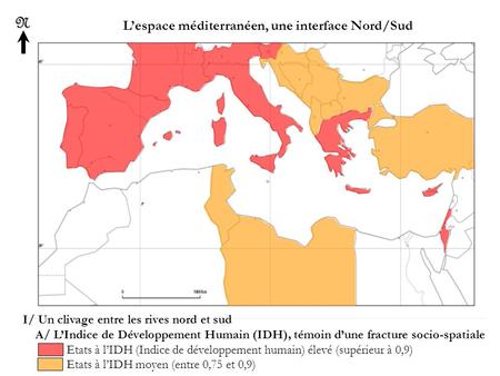L’espace méditerranéen, une interface Nord/Sud