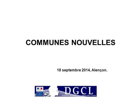 COMMUNES NOUVELLES 18 septembre 2014, Alençon..