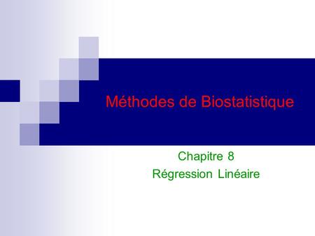Méthodes de Biostatistique