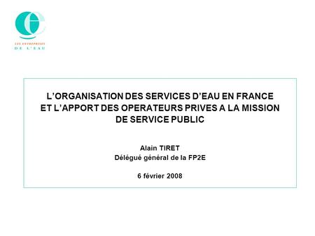L’ORGANISATION DES SERVICES D’EAU EN FRANCE