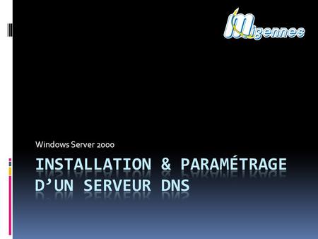 Windows Server 2000. Sommaire  Situation Initiale  Problématique  Contexte Industriel  Solution  Mise en Œuvre  Situation Finale.