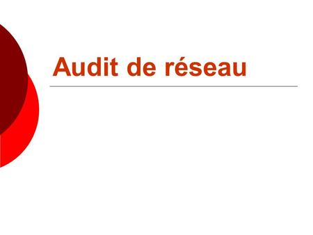 Audit de réseau. Audit réseau Responsable : Jean-François RODRIGUEZ Objectif : tester les failles d’une machine ou d’un réseau Outil : nessus Audit réseau.