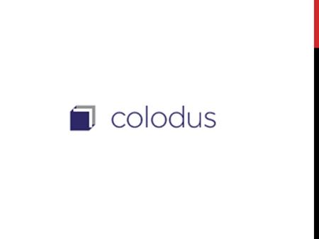 Pour utiliser Colodus, identifiant et mot de passe sont obligatoires INTERFACE DE CONNEXION :
