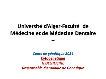 Université d’Alger-Faculté de Médecine et de Médecine Dentaire –