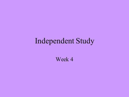 Independent Study Week 4. Welcome to Week #4 This week you will have daily grammar exercises to practice the Present Tense of IR Verbs and the negative.