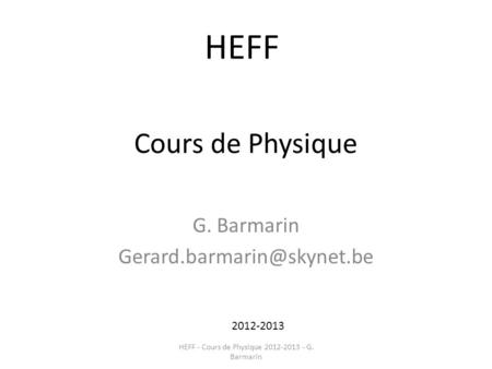 HEFF Cours de Physique G. Barmarin  