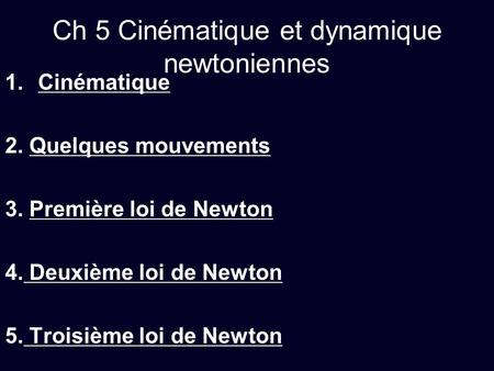 Ch 5 Cinématique et dynamique newtoniennes