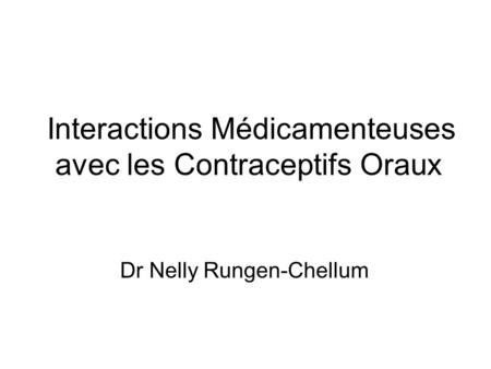 Interactions Médicamenteuses avec les Contraceptifs Oraux