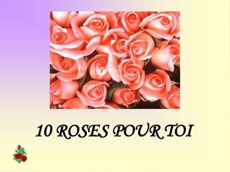 10 ROSES POUR TOI.