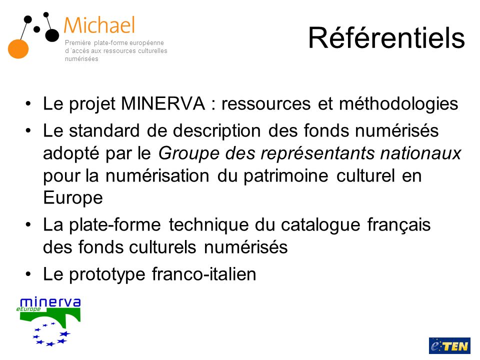 Référentiels Le projet MINERVA : ressources et méthodologies
