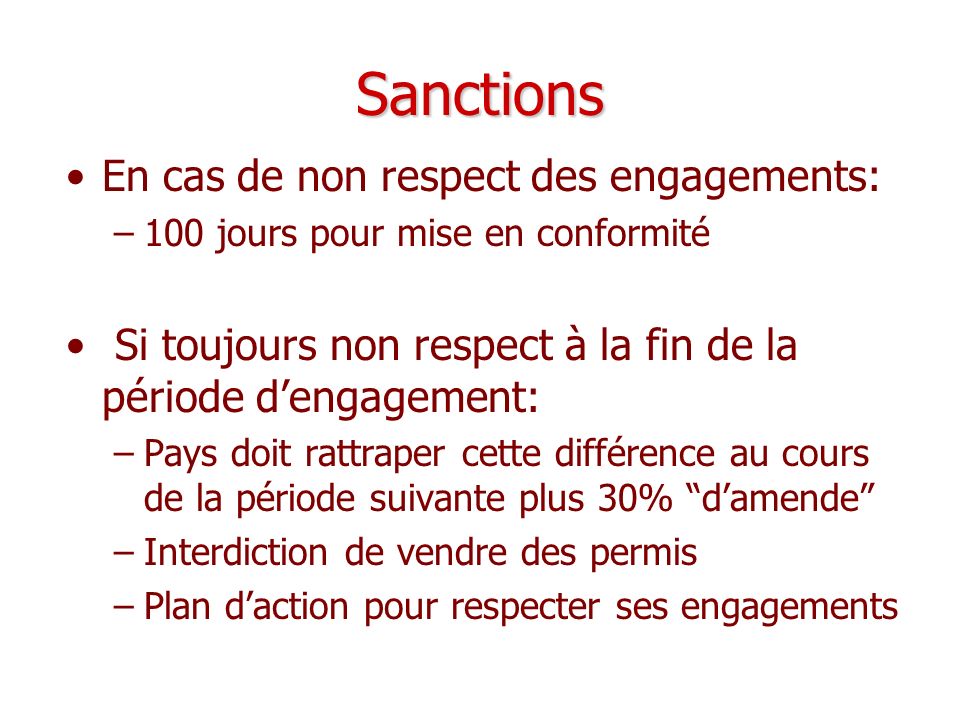Sanctions En cas de non respect des engagements: