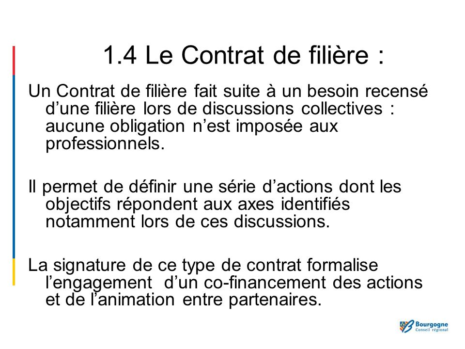 1.4 Le Contrat de filière :