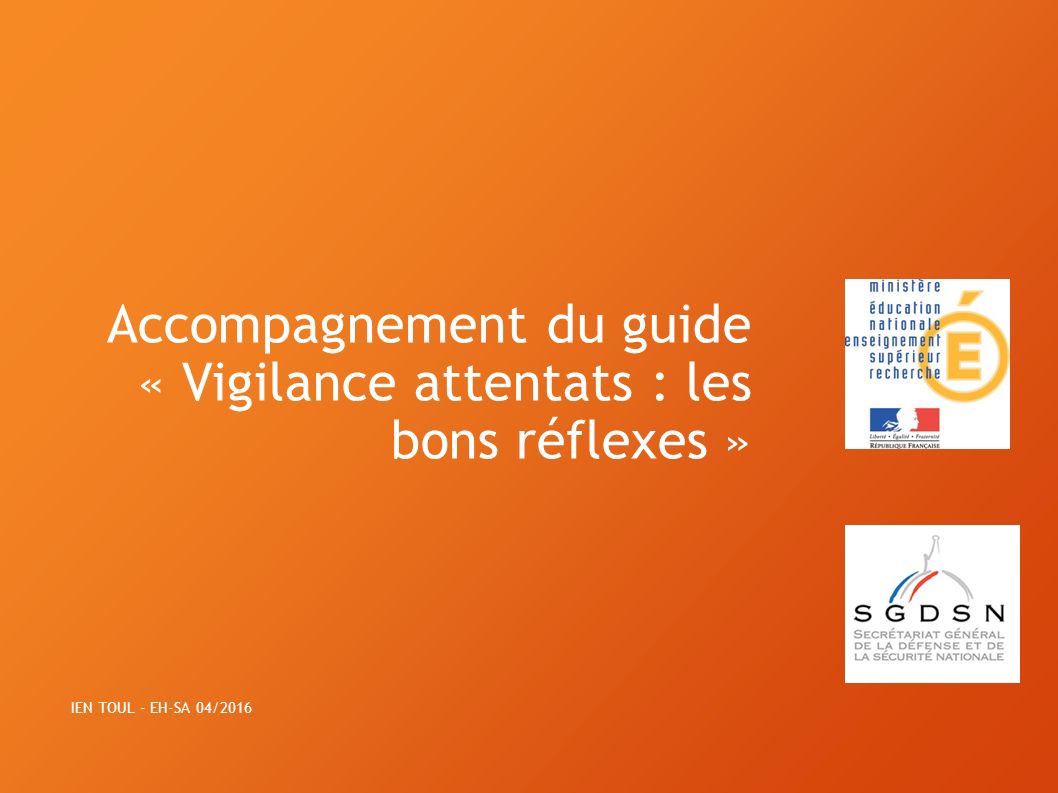 Accompagnement du guide « Vigilance attentats : les bons réflexes »