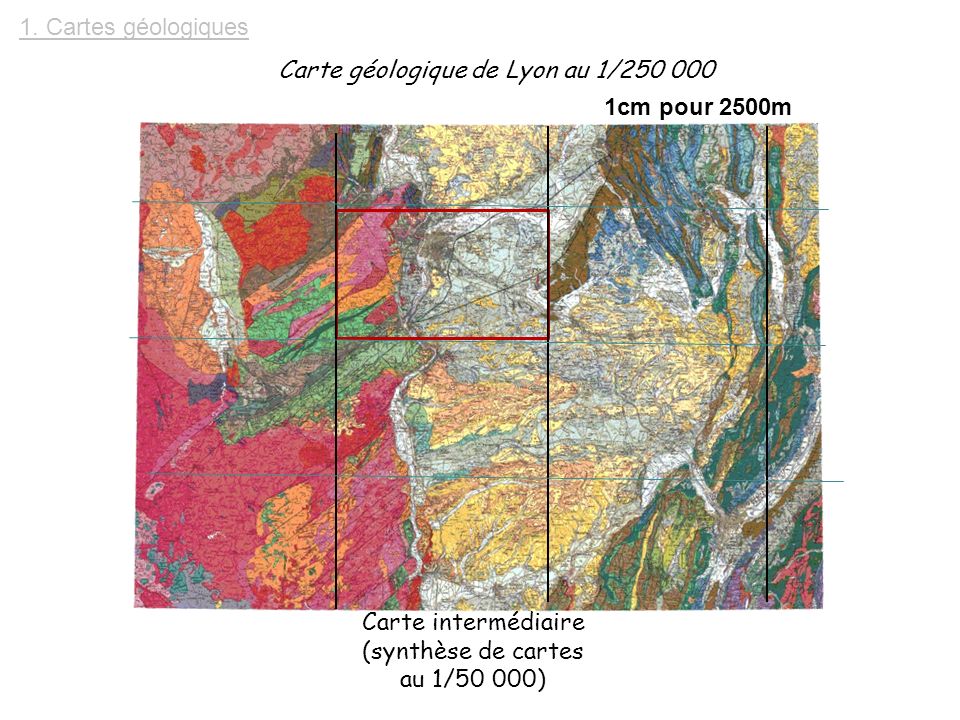 1. Cartes géologiques Carte géologique de Lyon au 1/ cm pour 2500m. Carte intermédiaire.