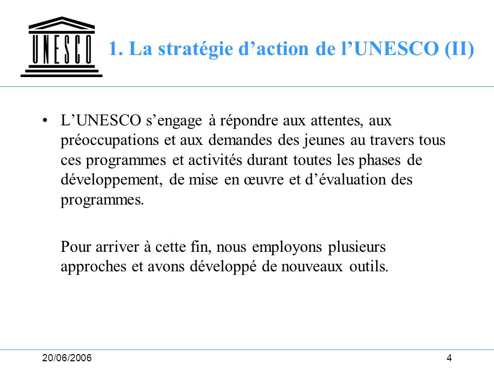 1. La stratégie d’action de l’UNESCO (II)