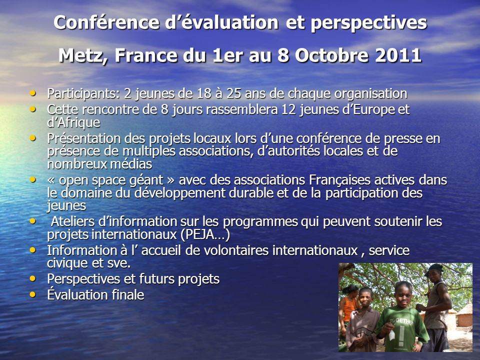 Conférence d’évaluation et perspectives Metz, France du 1er au 8 Octobre 2011