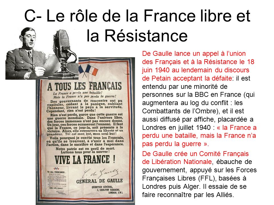 C- Le rôle de la France libre et la Résistance