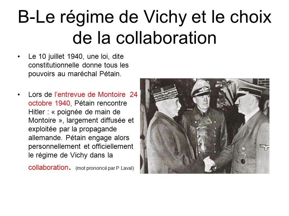 B-Le régime de Vichy et le choix de la collaboration