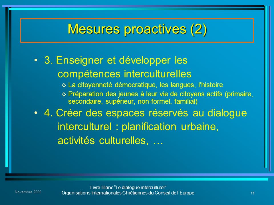Mesures proactives (2) 3. Enseigner et développer les