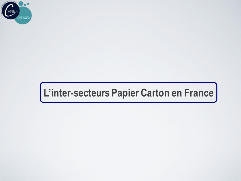 L’inter-secteurs Papier Carton en France