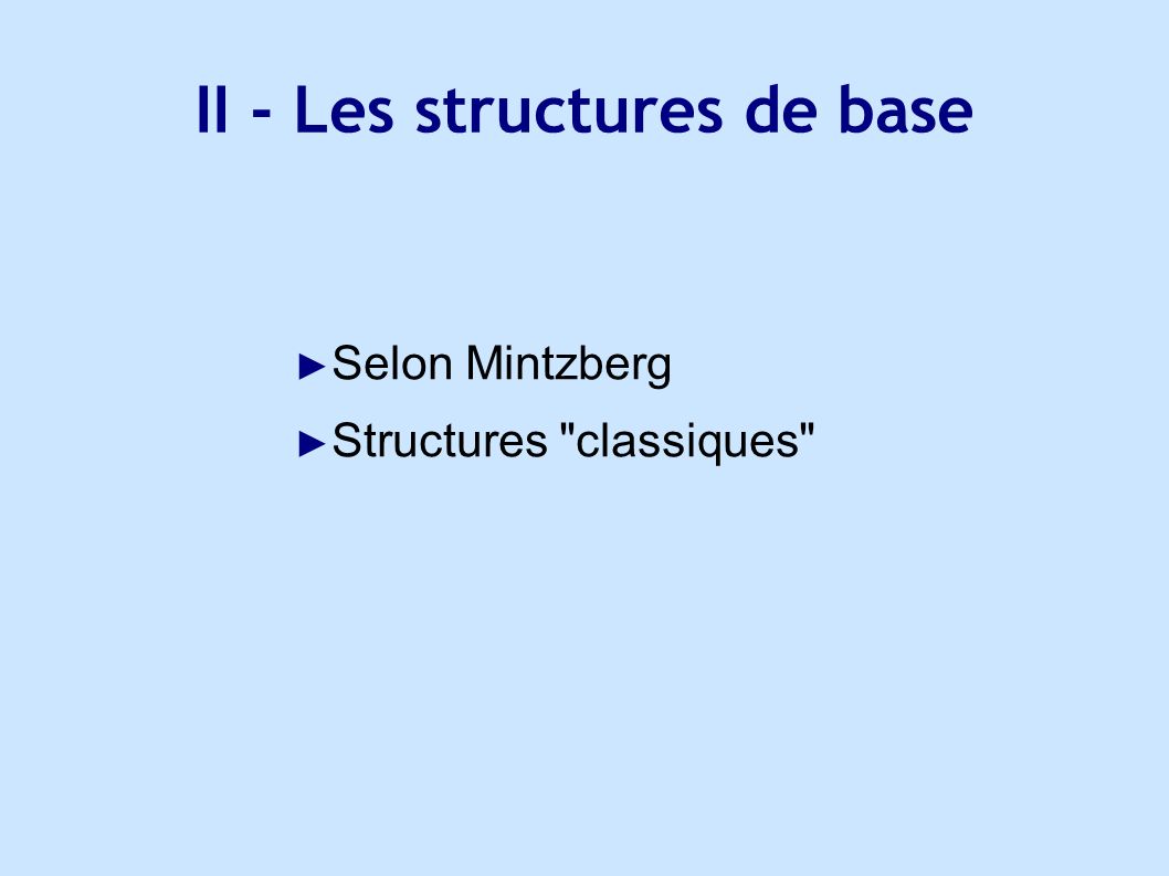 II - Les structures de base