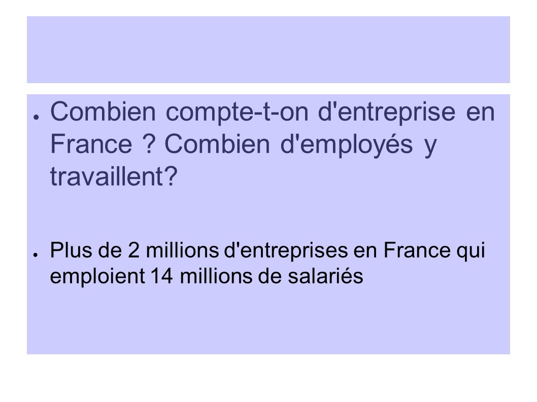 Combien compte-t-on d entreprise en France