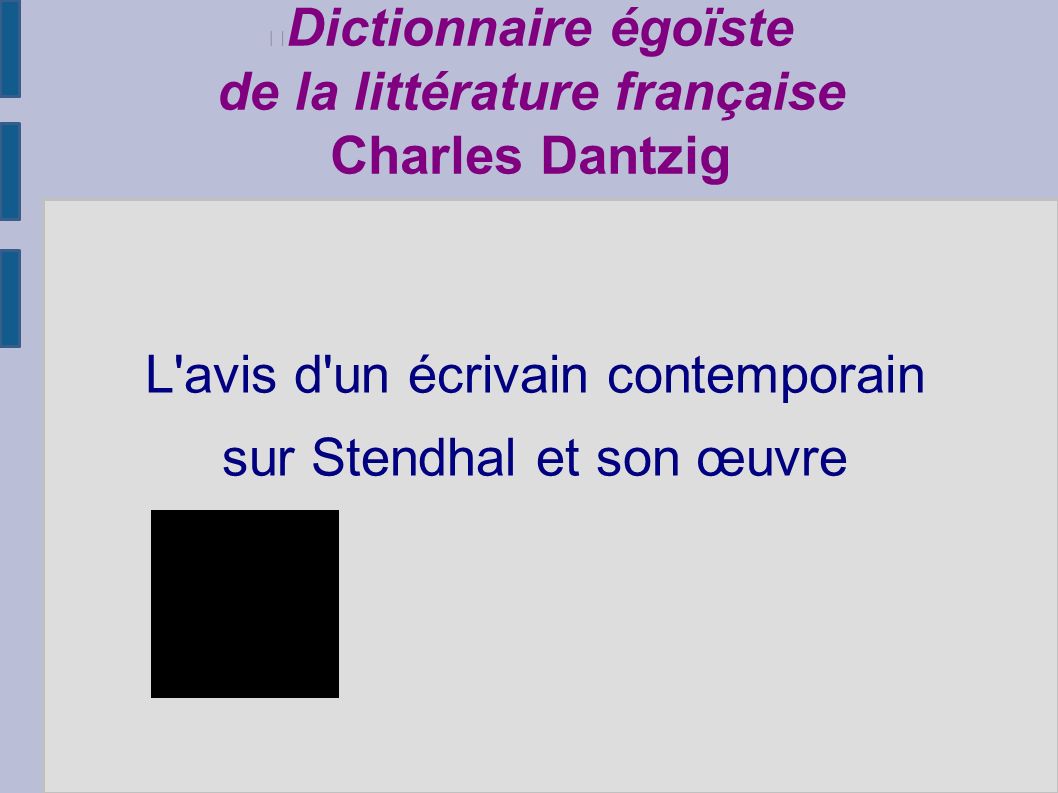 Dictionnaire égoïste de la littérature française Charles Dantzig
