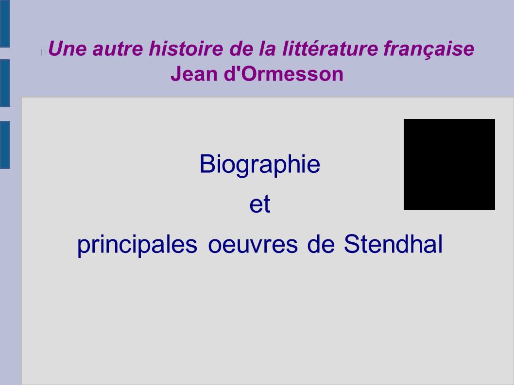 Une autre histoire de la littérature française Jean d Ormesson