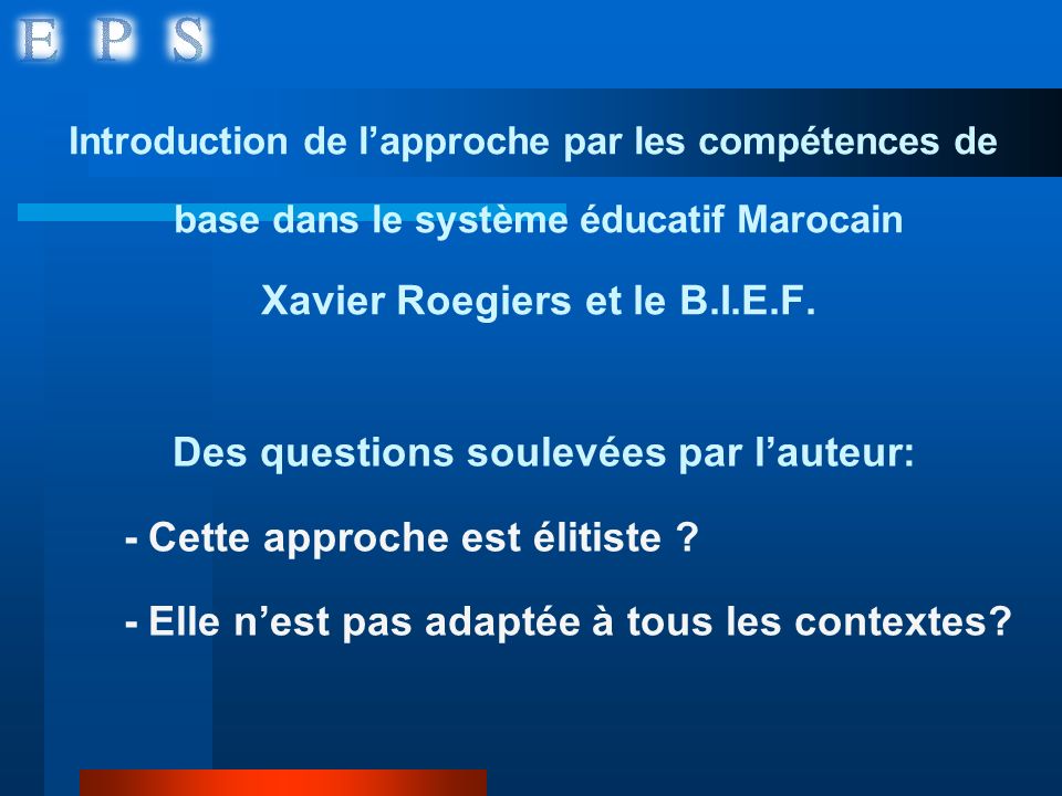 Xavier Roegiers et le B.I.E.F. Des questions soulevées par l’auteur: