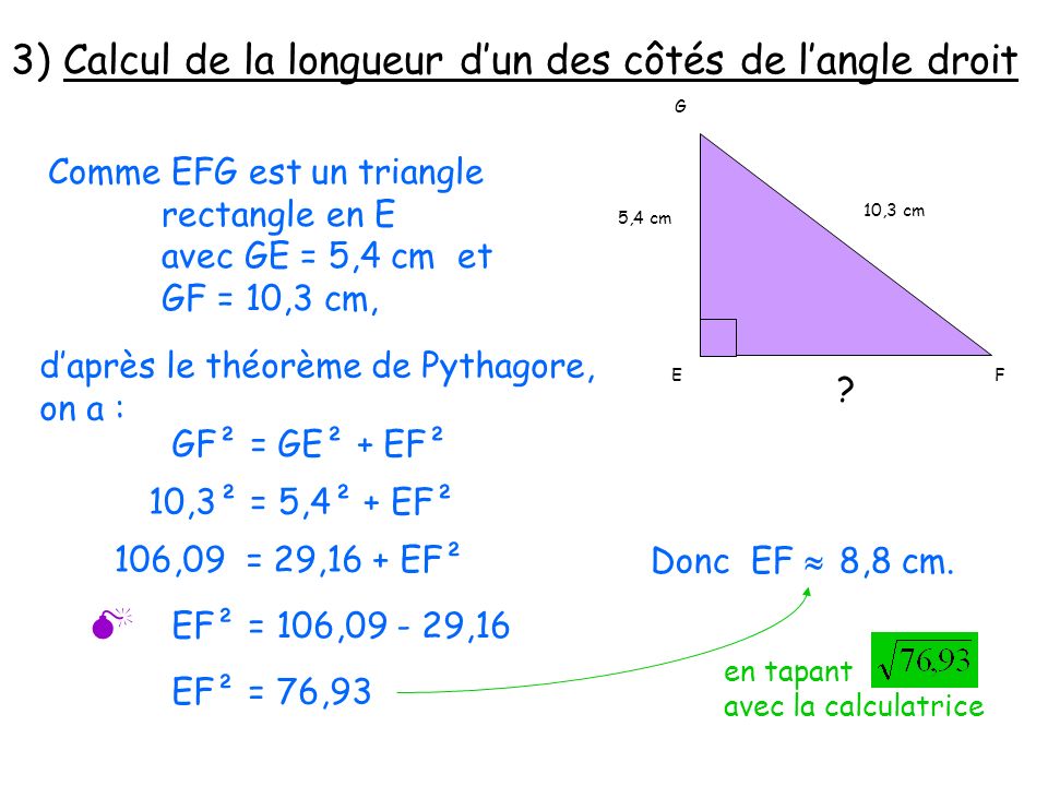 3) Calcul de la longueur d’un des côtés de l’angle droit