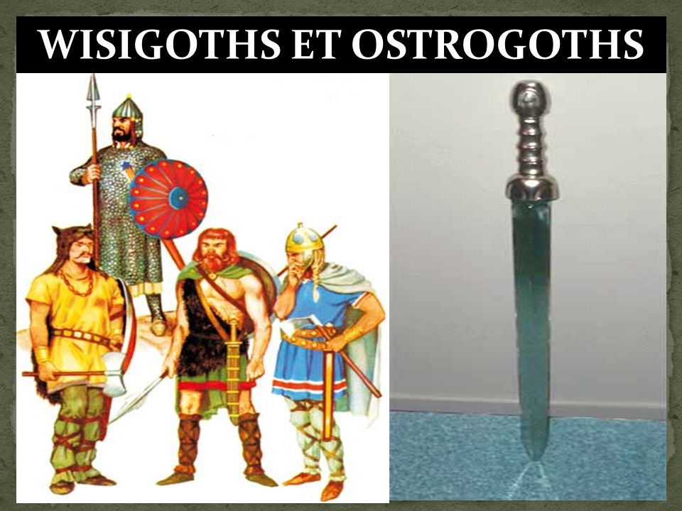 WISIGOTHS ET OSTROGOTHS