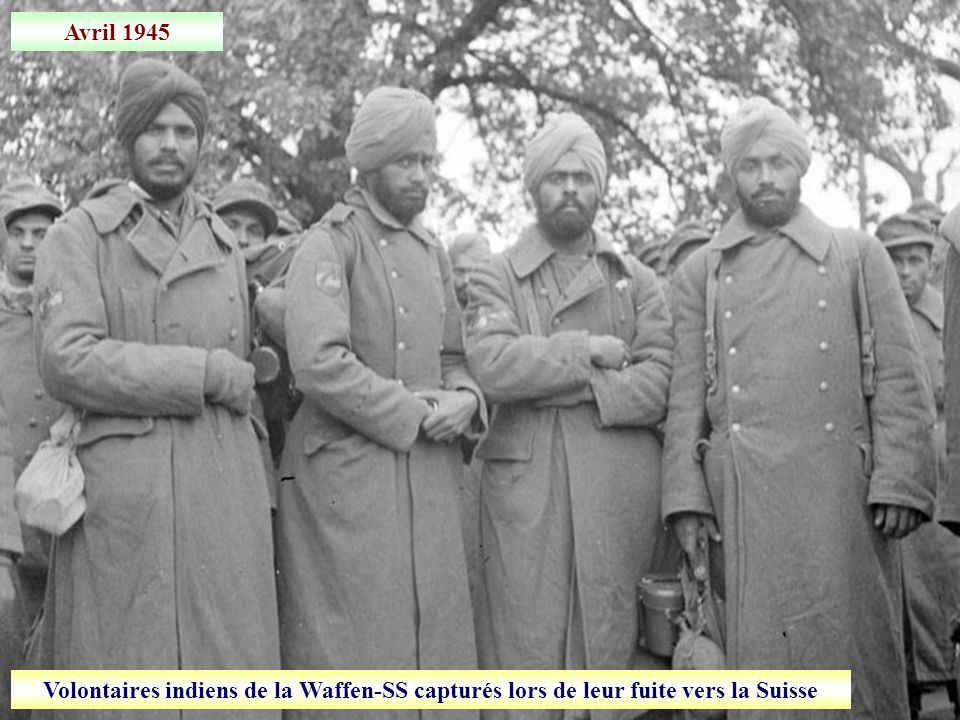 Avril 1945 Volontaires indiens de la Waffen-SS capturés lors de leur fuite vers la Suisse