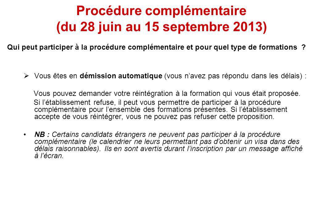 Procédure complémentaire (du 28 juin au 15 septembre 2013)