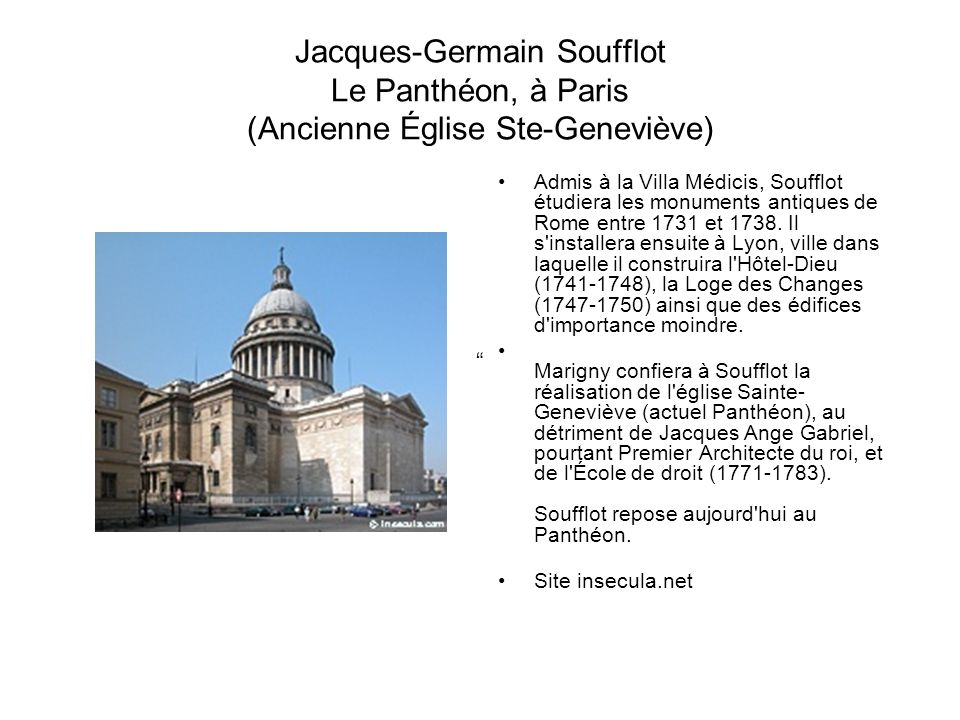 Jacques-Germain Soufflot Le Panthéon, à Paris (Ancienne Église Ste-Geneviève)