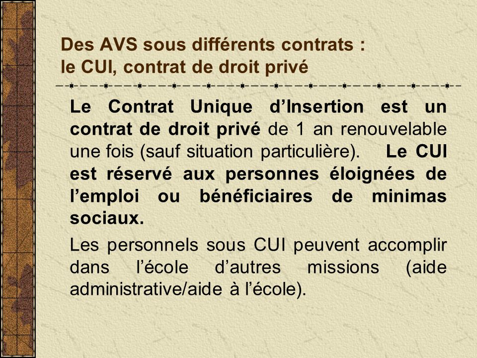 Des AVS sous différents contrats : le CUI, contrat de droit privé