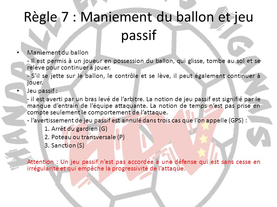 Règle 7 : Maniement du ballon et jeu passif