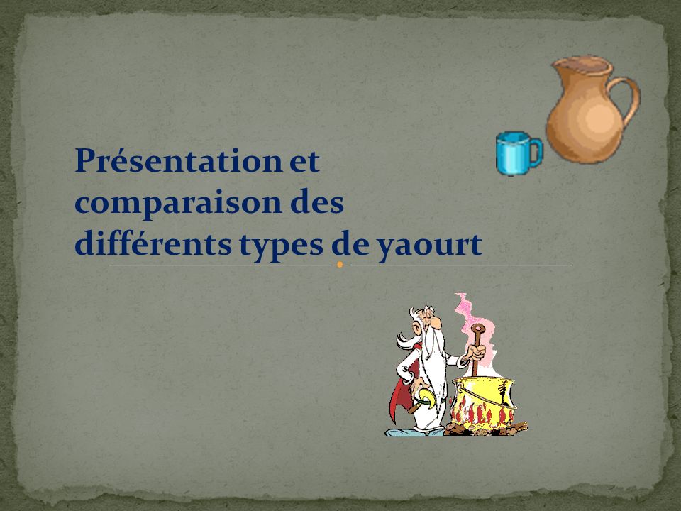 Présentation et comparaison des différents types de yaourt