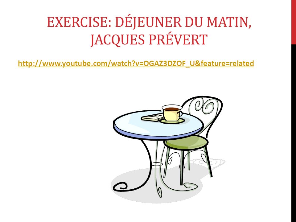 Exercise: Déjeuner du matin, jacques prévert