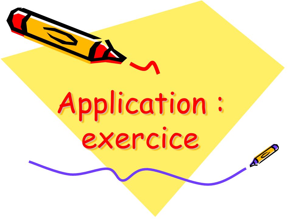 Application : exercice