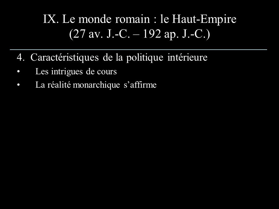 IX. Le monde romain : le Haut-Empire (27 av. J.-C. – 192 ap. J.-C.)