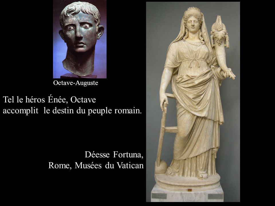 Tel le héros Énée, Octave accomplit le destin du peuple romain.