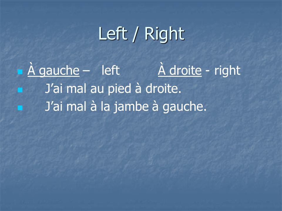 Left / Right À gauche – left À droite - right