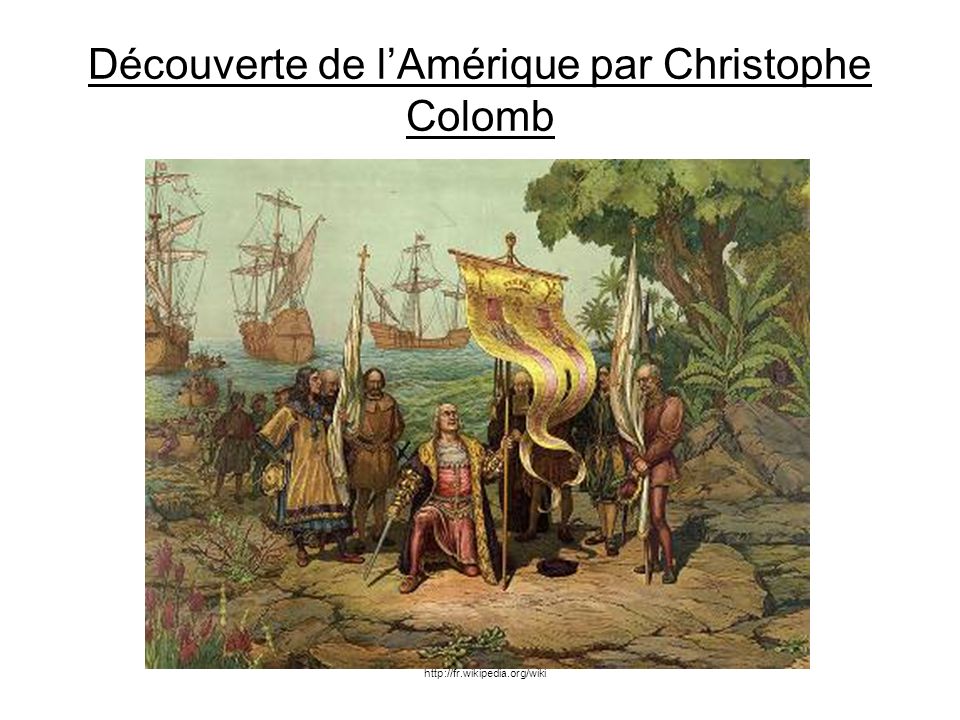 Découverte de l’Amérique par Christophe Colomb